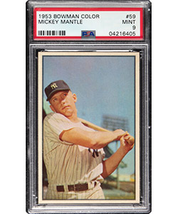 1953 Bowman Color Mickey Mantle #59 PSA Mint 9 - One Higher! - From The Rounders Collection